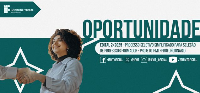 IFMT abre seletivo para Professor Formador do Profuncionário