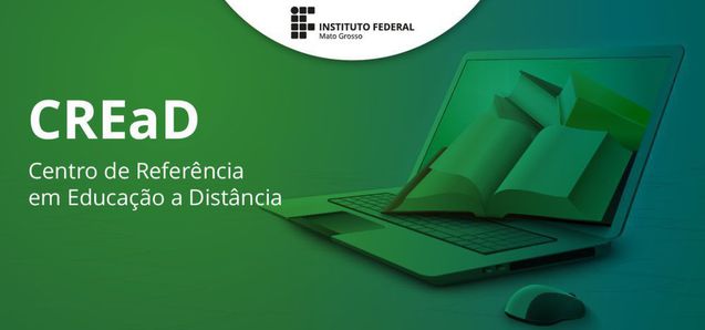 Edital n. 135/2024 - Fomento para Coordenadores de Núcleos de Educação a Distância (NEaDs) do IFMT